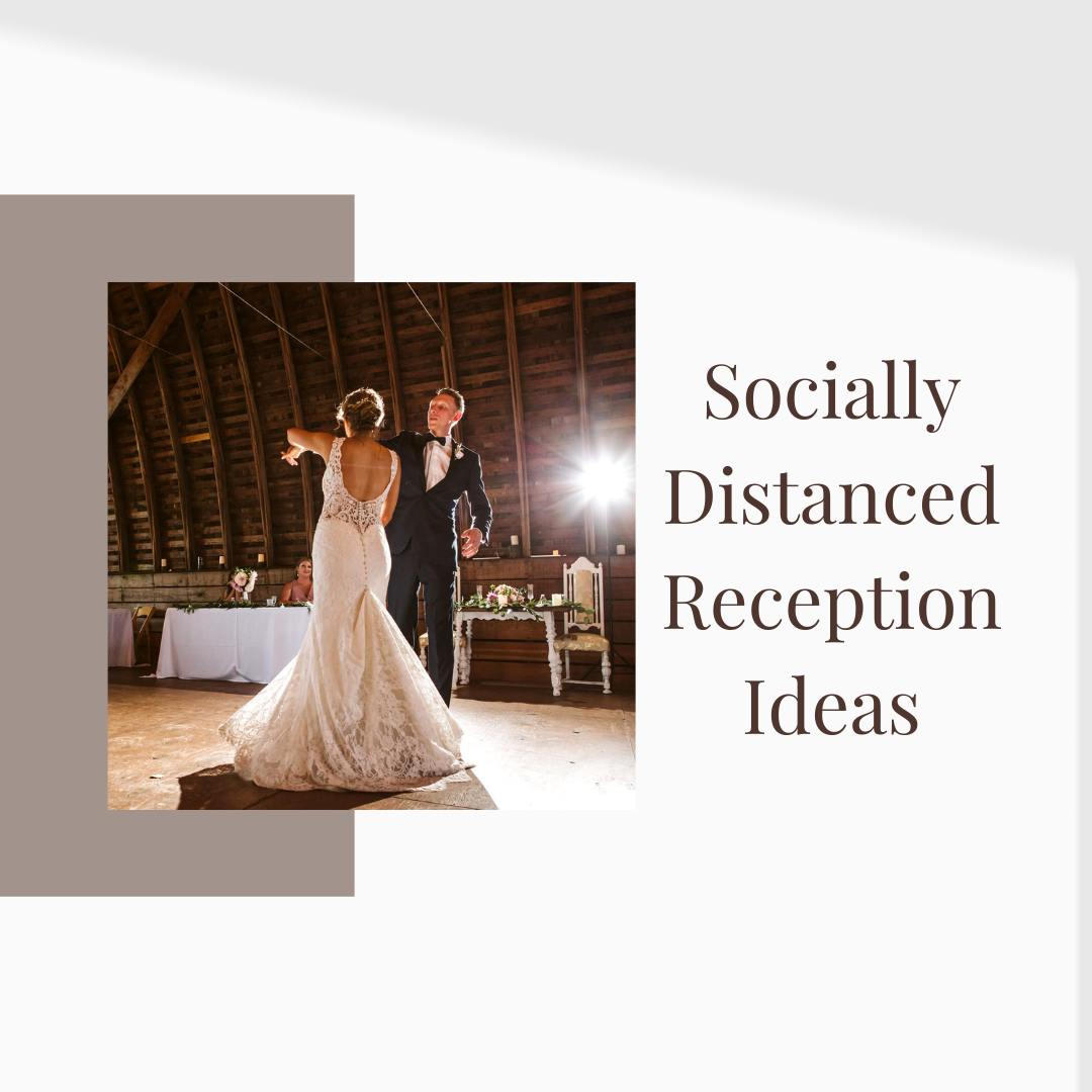 20 Socially Distanced Reception Ideas