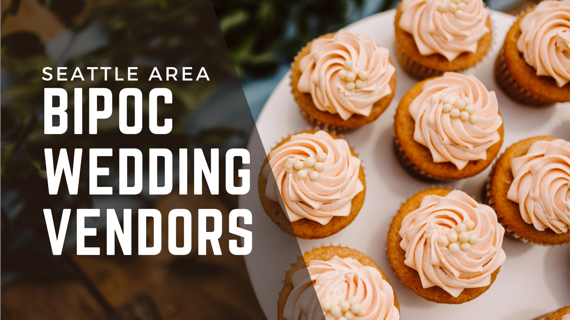 seattle BIPOC wedding vendors and venues black asian hispanic latinx pacific islander native american owned wedding businesses in Washington State