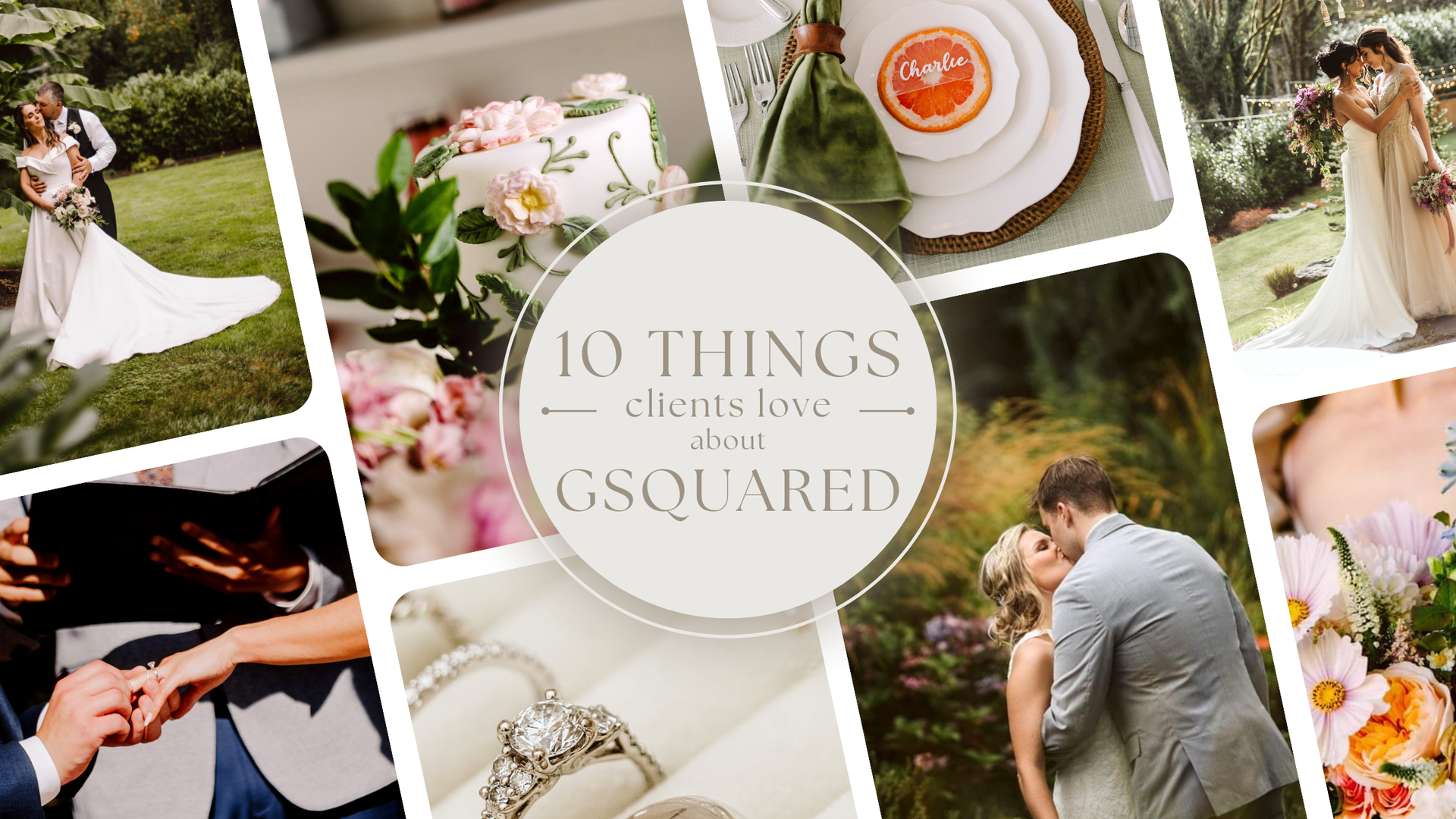 Snohomish Wedding Photographer GSquared Weddings A collage of wedding-themed images, from couples to flowers, rings, and a cake, highlights the essence of GSquared Weddings Photography. The center text reads "10 Things clients love about GSQUARED" on a circular background. Serving Seattle, Snohomish and Orlando