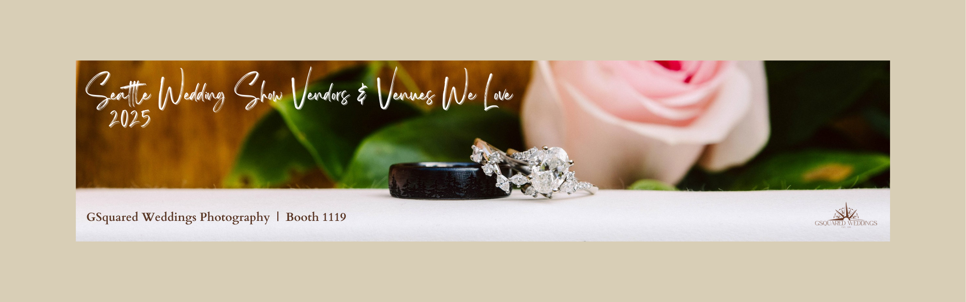 Snohomish Wedding Photographer GSquared Weddings Close-up of wedding rings with a diamond band and black band next to a pink rose. Text reads: Seattle Wedding Show Vendors & Venues We Love 2025. At the bottom: GSquared Weddings Photography | Booth 1119. Logo on the right. Serving Seattle, Snohomish and Orlando