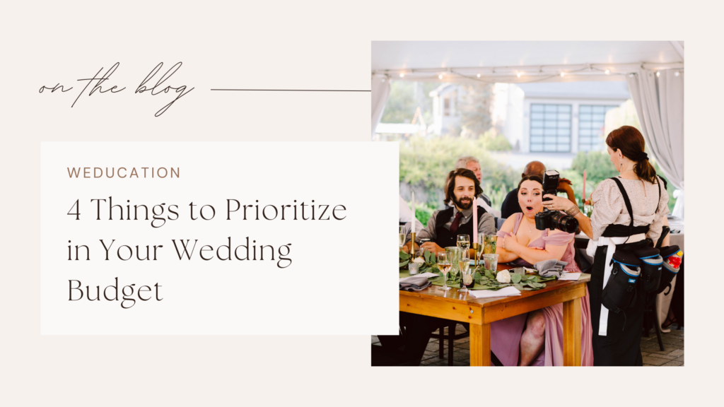 The 4 Things to Prioritize in your Snohomish Wedding Budget