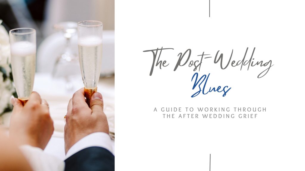 The Post-Wedding Blues