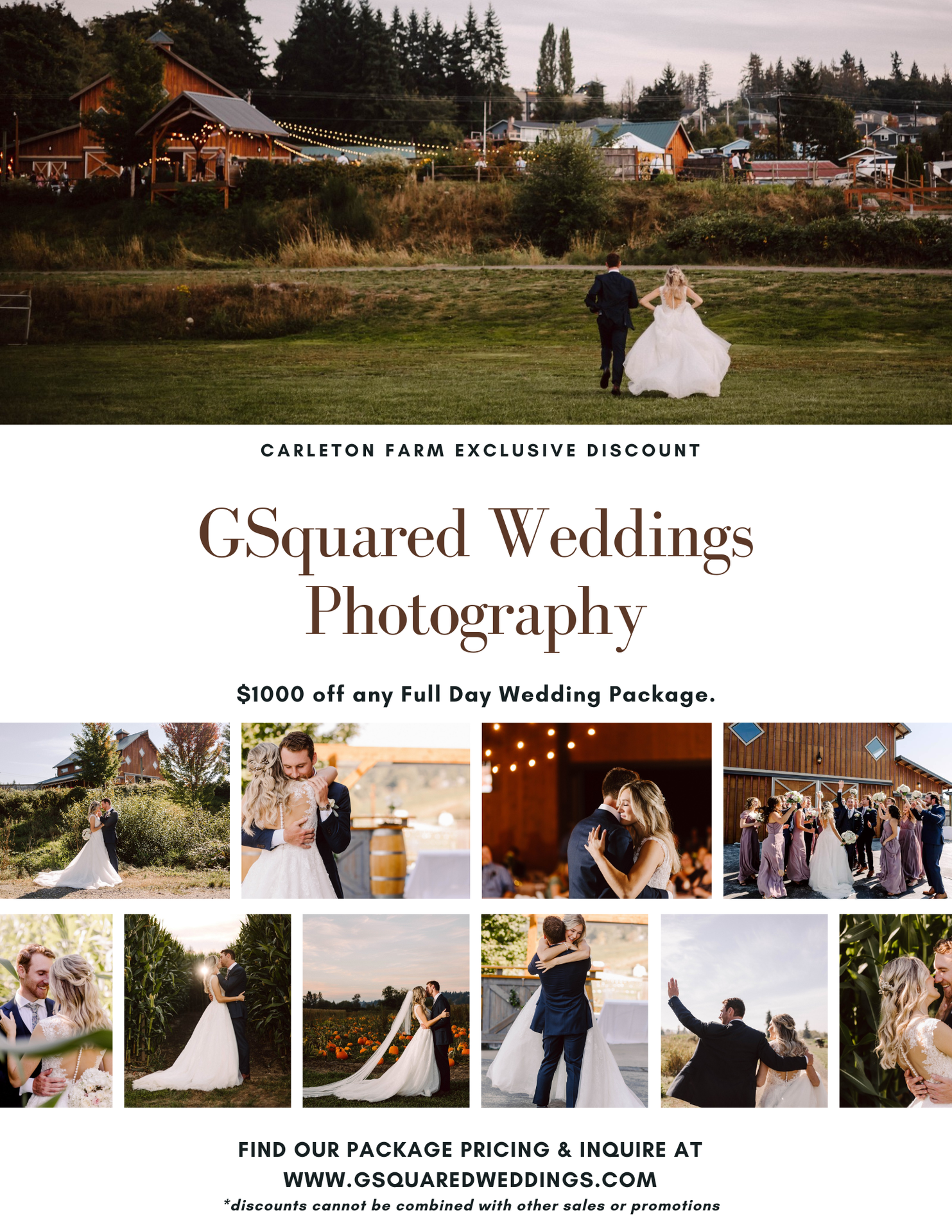 Snohomish Wedding Photographer GSquared Weddings A wedding photography promotion for GSquared Weddings offers 00 off full day packages at Carleton Farm featuring various photos of couples and wedding parties outdoors Website and inquiry info are included at the bottom Serving Seattle Snohomish and Orlando Snohomish Wedding Photographer GSquared Weddings A wedding photography promotion for GSquared Weddings offers 00 off full day packages at Carleton Farm featuring various photos of couples and wedding parties outdoors Website and inquiry info are included at the bottom Serving Seattle Snohomish and Orlando