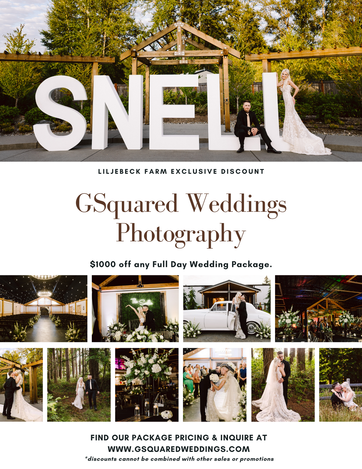 Snohomish Wedding Photographer GSquared Weddings Wedding promotional flyer for GSquared Weddings Photography featuring bride and groom posing by large SNELL letters various wedding scenes and text offering 00 off any full day wedding package at Liljebeck Farm Serving Seattle Snohomish and Orlando Snohomish Wedding Photographer GSquared Weddings Wedding promotional flyer for GSquared Weddings Photography featuring bride and groom posing by large SNELL letters various wedding scenes and text offering 00 off any full day wedding package at Liljebeck Farm Serving Seattle Snohomish and Orlando