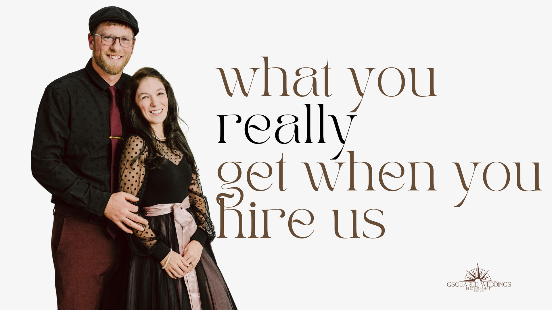 Snohomish Wedding Photographer GSquared Weddings A smiling couple stands together in formal attire next to the text, what you really get when you hire gsquared, with a small logo reading Captured Weddings Photography at the bottom right. Serving Seattle, Snohomish and Orlando