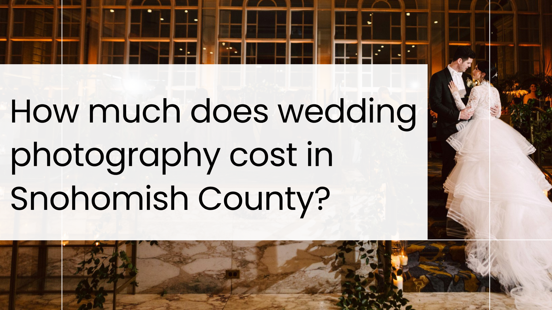 How much does wedding photography cost in Snohomish County